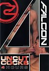 Falcon Studios, Uncut Cocks