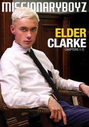 Mormon Boyz, Elder Clarke Chapters 1 - 5