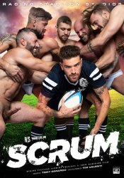 Raging Stallion, Scrum