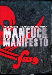 Treasure Island Media, Manfuck Manifesto