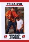Triga Films, Skinheads Revenge Uncut Version